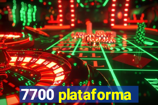 7700 plataforma